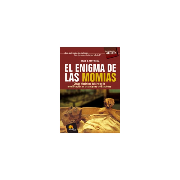 El enigma de las momias: Claves históricas del arte de la momificación en las antiguas civilizaciones.pdf