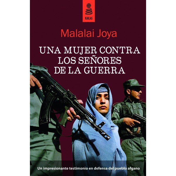 Una mujer contra los se-ores de la guerra: Un impresionante testimonio en defensa del pueblo afgano (Tapa blanda)