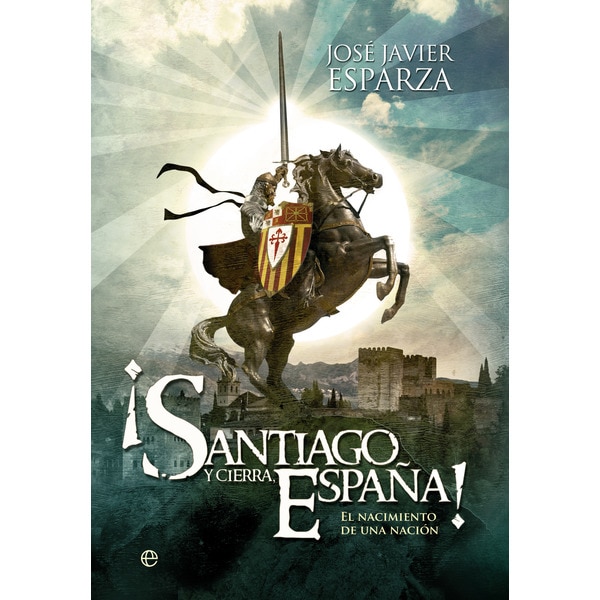 ¡santiago y cierra, españa! (Tapa dura)