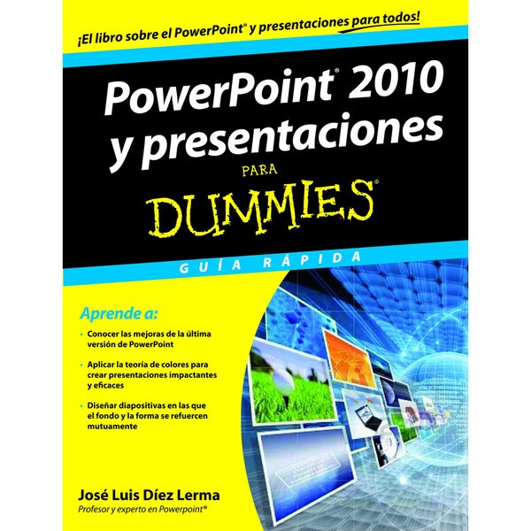 Powerpoint 2010 y presentaciones para dummies: Guía rápida.pdf