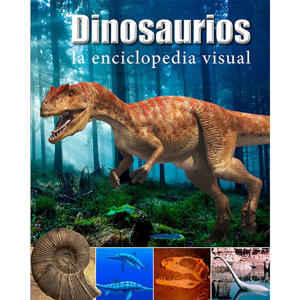 Dinosaurios. La enciclopedia visual (Tapa dura)