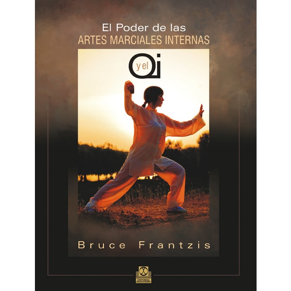 El poder de las artes marciales internas y el qi.pdf