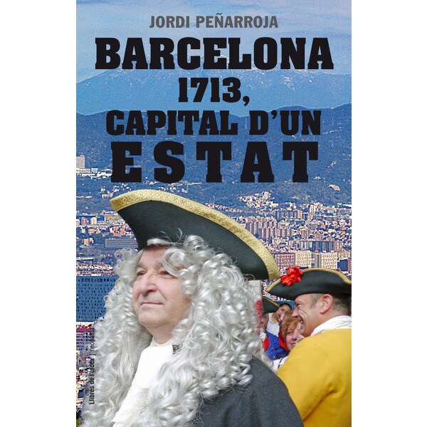 Barcelona 1713, capital d un estat.pdf