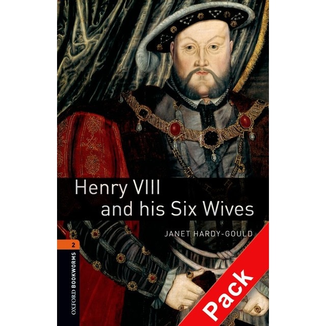Oxford Bookworms 2. Henry VIII & His Six Wives Audio CD Pack (Tapa blanda)