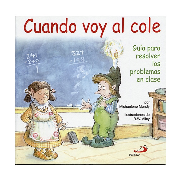 Cuando voy al cole: Guía para resolver los problemas en clase.pdf