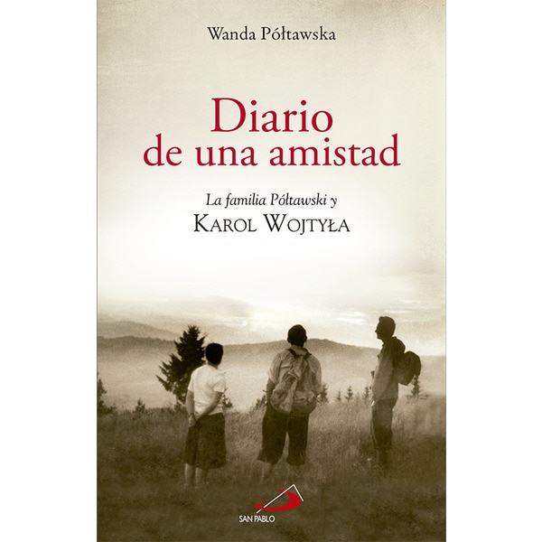 Diario de una amistad: La familia de póltawski y karol wojtyla.pdf
