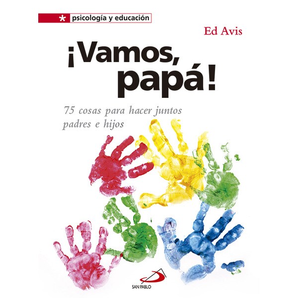 ¡vamos, papá!: 75 cosas para hacer juntos padres e hijos.pdf