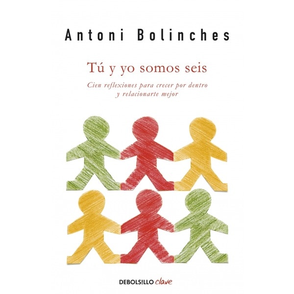 Tú y yo somos seis: Cien reflexiones para crecer por dentro y relacionarte mejor.pdf