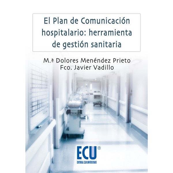 Plan de comunicación hospitalario: herramienta de gestión sanitaria.pdf