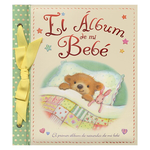 El álbum de mi bebé: El primer álbum de recuerdos de mi bebé.pdf