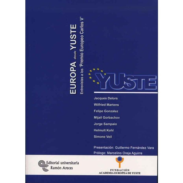 Europa desde yuste: Entrevistas a los premios europeos carlos v.pdf
