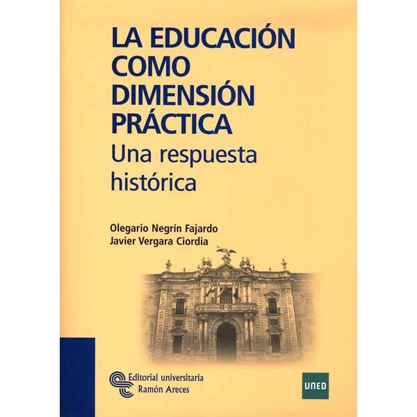 La educación como dimensión práctica: Una respuesta histórica.pdf
