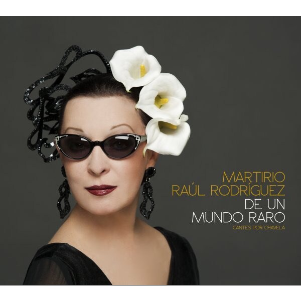 De un mundo raro (Cantes por Chavela) (CD)