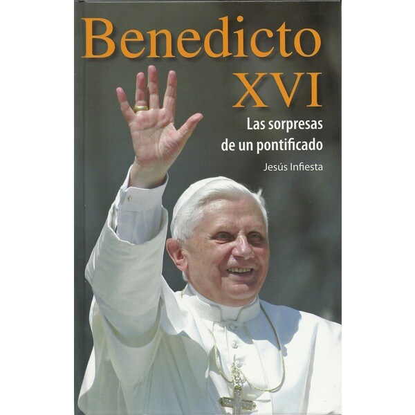 Benedicto xvi: Las sorpresas de un pontificado.pdf