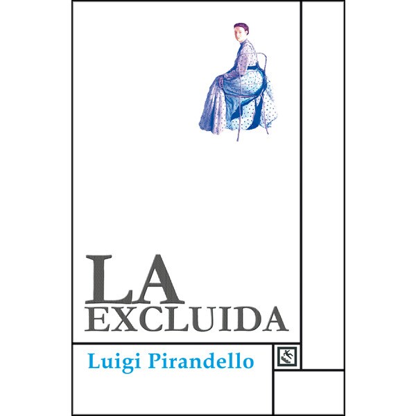 La excluida (Tapa blanda con solapas)