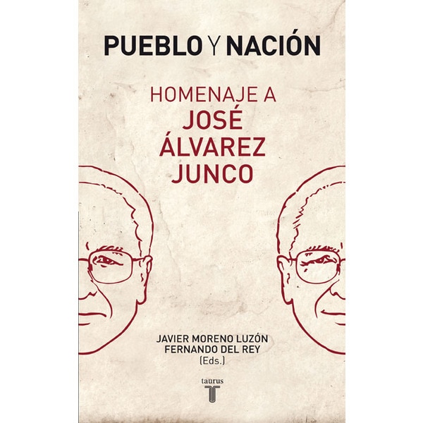Pueblo y naci#n. Homenaje a jos# #lvarez junco (Tapa blanda)