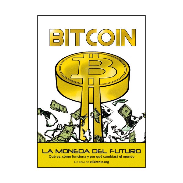Bitcoin. La moneda del futuro (Tapa blanda)