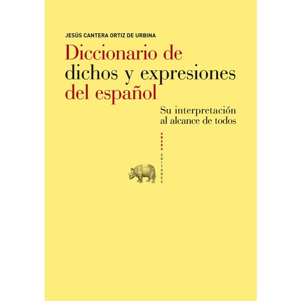 Diccionario de dichos y expresiones del español: su interpretación al alcance de todos.pdf