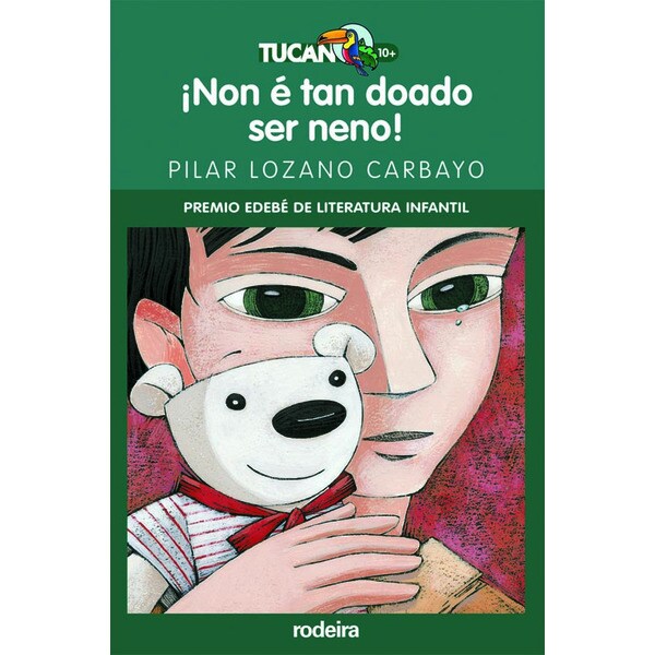 ¡non é tan doado ser neno! (premio edebé infantil) (Tapa blanda)