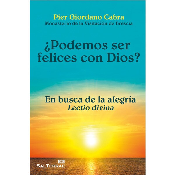 ¿Podemos ser felices con Dios?: En busca de la alegría. Lectio divina (Tapa blanda)