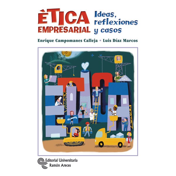Ética empresarial: Ideas, reflexiones y casos.pdf