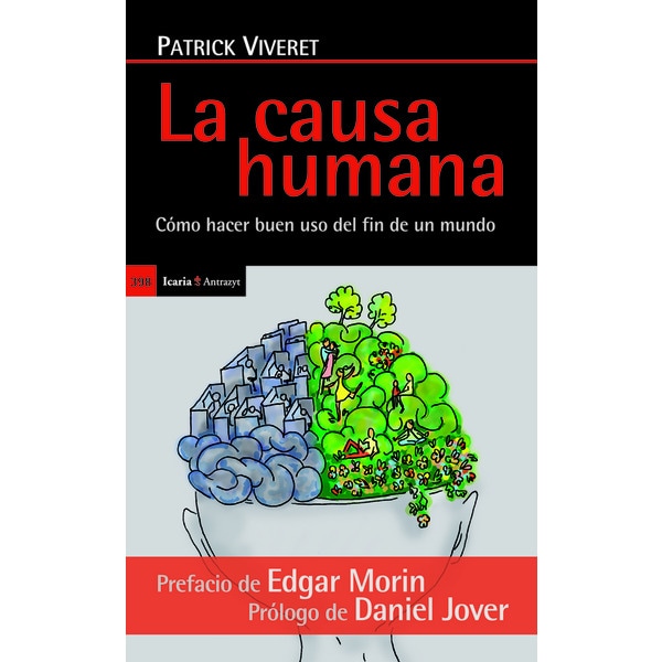 La causa humana: Cómo hacer uso del fin de un mundo.pdf
