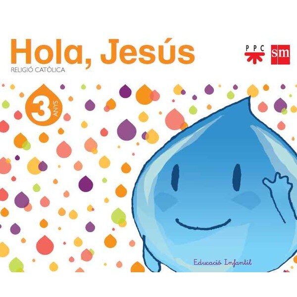 Religió catòlica. 3 anys. Hola, Jesús