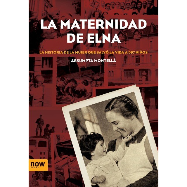 La maternidad de elna: la historia de una mujer que salvó la vida a 507 niños.pdf