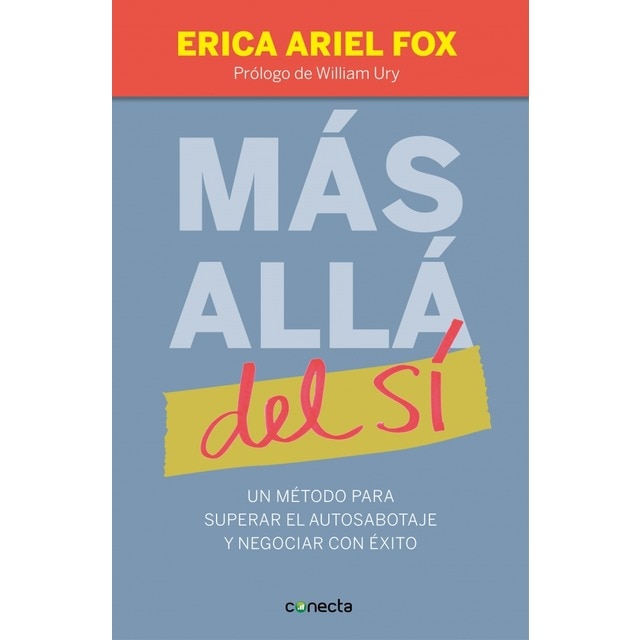 Más allá del sí: Un método para superar el autosabotaje y negociar con éxito.pdf