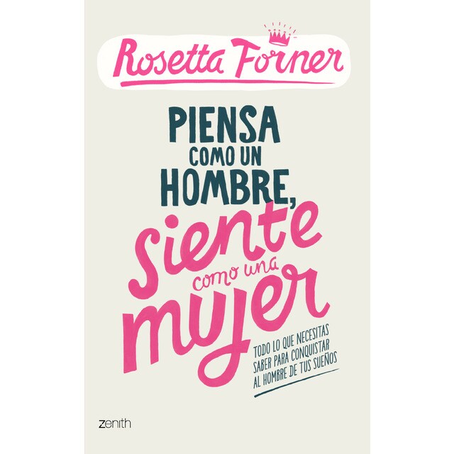 Piensa como un hombre, siente como una mujer (Tapa dura)