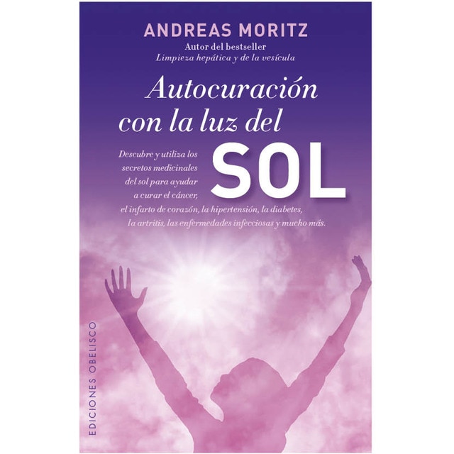 Autocuración con la luz del sol (Tapa blanda)