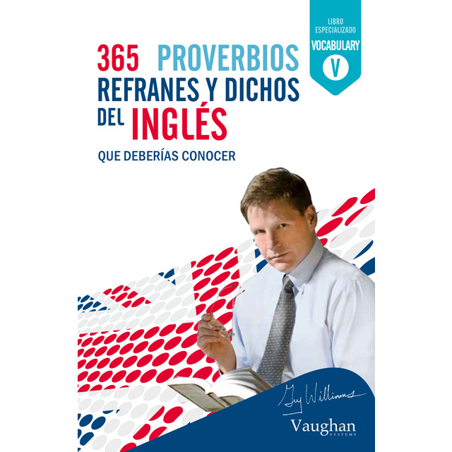 365 proverbios, refranes y dichos del inglés: Que deberías conocer (Tapa blanda)