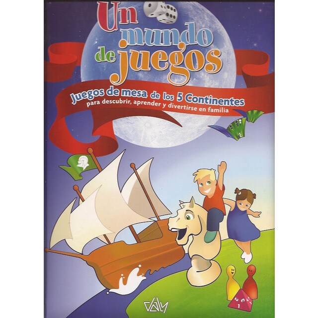 Un mundo de juegos: Juegos de mesa de los cinco continentes (Tapa dura)