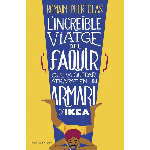 L'incre#ble viatge del faquir que va quedar atrapat en un armari d'ikea (Tapa blanda)