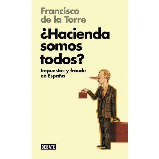 ¿hacienda somos todos? (libros para entender la crisis): Impuestos y fraude en españa (Tapa blanda)