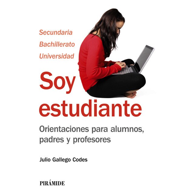 Soy estudiante: Orientaciones para alumnos, padres y profesores (Tapa blanda)