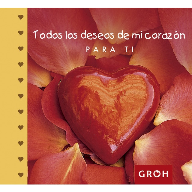 Todos los deseos de mi corazón para ti (Tapa dura)
