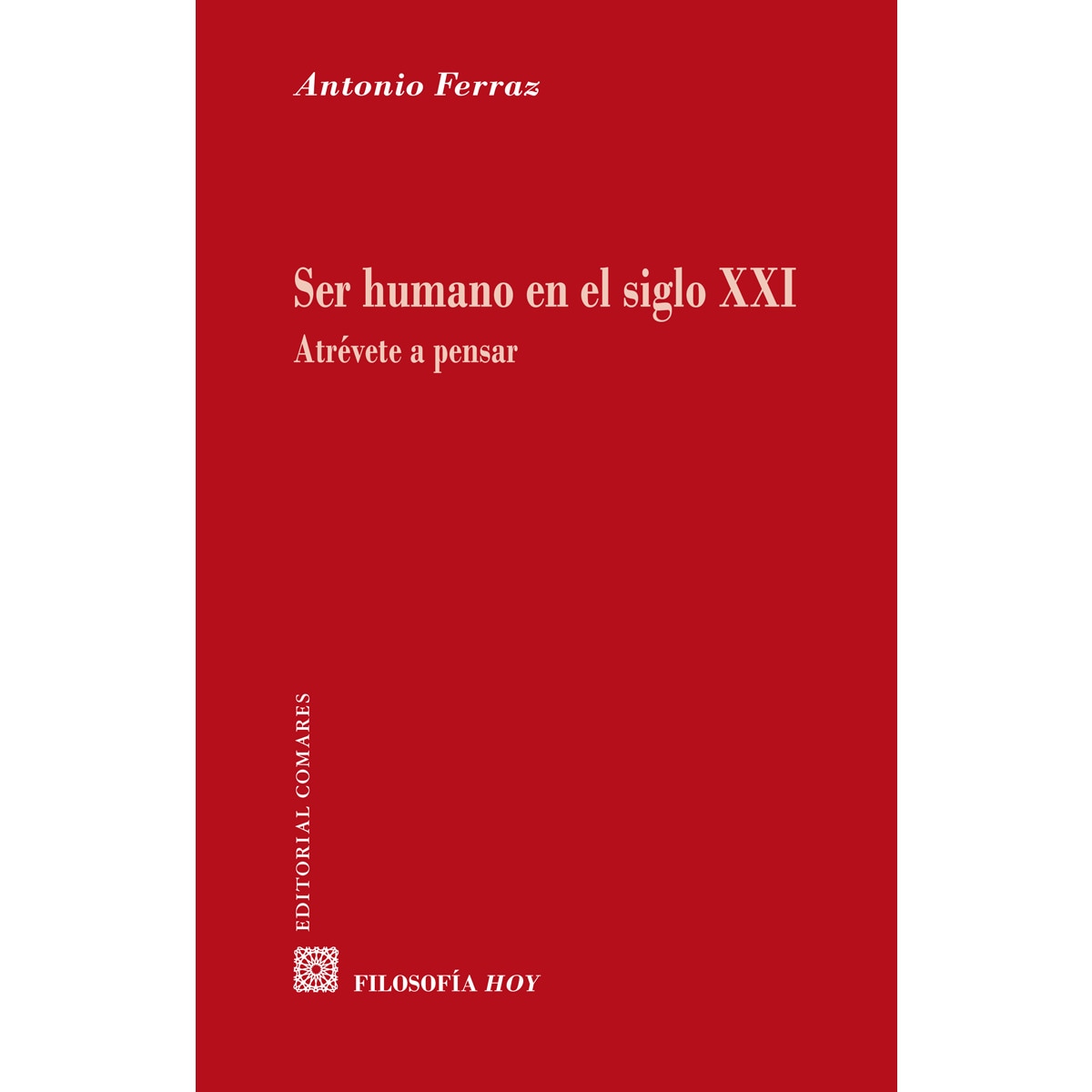 Imagem 0 de Ser Humano En El Siglo XXI: Atrévete A Pensar