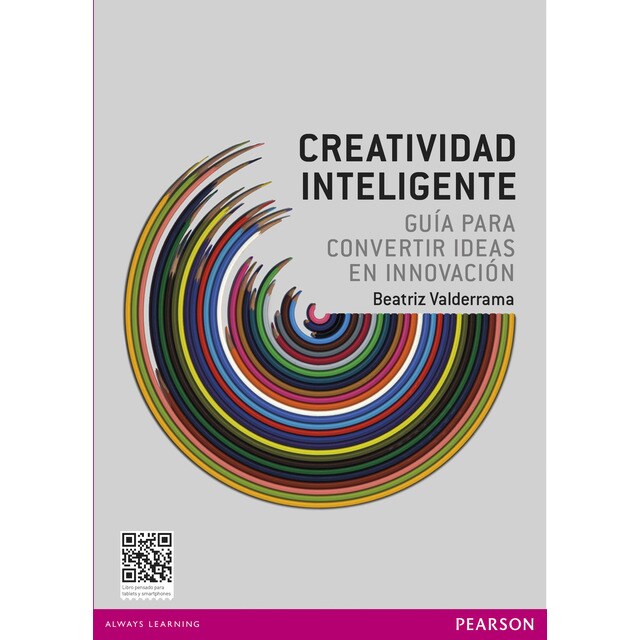 Creatividad inteligente: guía para convertir idieas en innovación: Creatividad inteligente.pdf