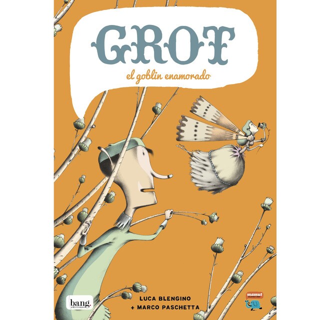 Grot, el goblin enamorado (Tapa blanda)