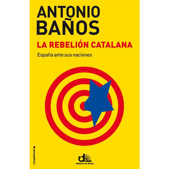La rebelión catalana (Tapa blanda)