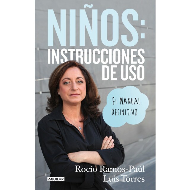 Niños: instrucciones de uso. El manual definitivo: El manual definitivo.pdf