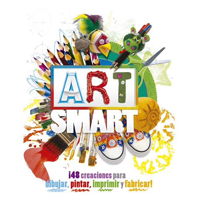 Art smart: ¡48 creaciones para dibujar, pintar, imprimir y fabricar!.pdf
