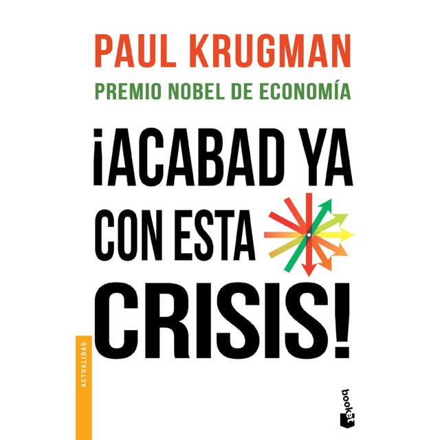 ¡Acabad ya con esta crisis! (Bolsillo) (Tapa blanda)