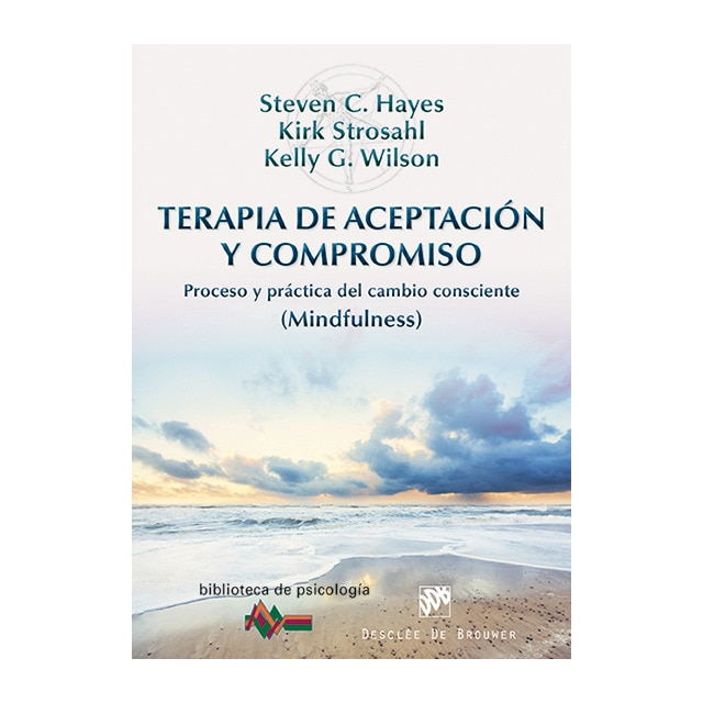 Terapia de aceptación y compromiso: Proceso y práctica del cambio consciente.pdf