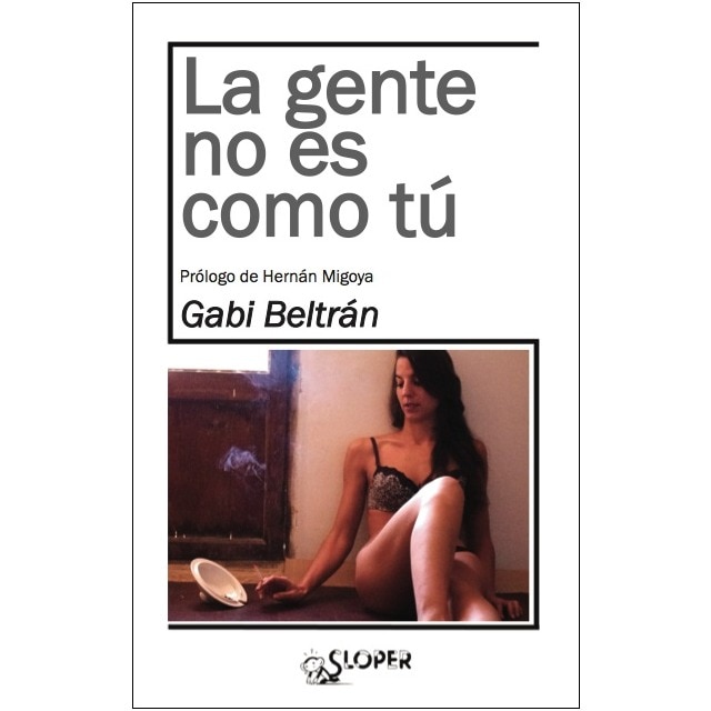 La gente no es como tu (Tapa blanda)