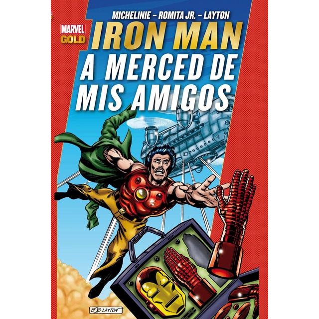 Iron man. A merced de mis amigos