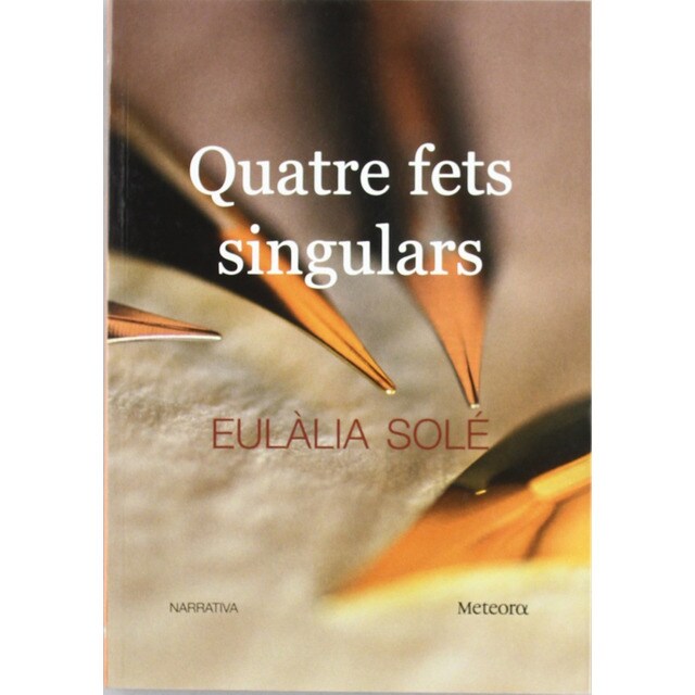 Quatre fets singulars (Tapa blanda)