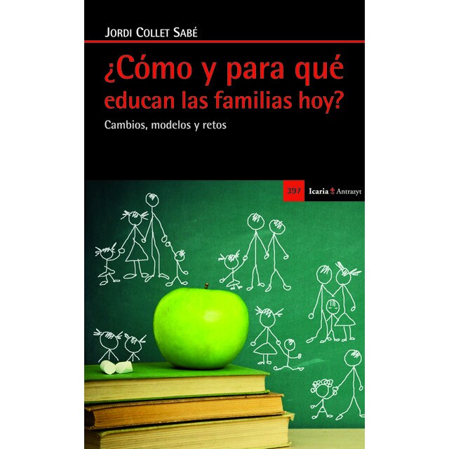 ¿cómo y para qué educan las familias hoy?: Los nuevos procesos de socialización familiar.pdf
