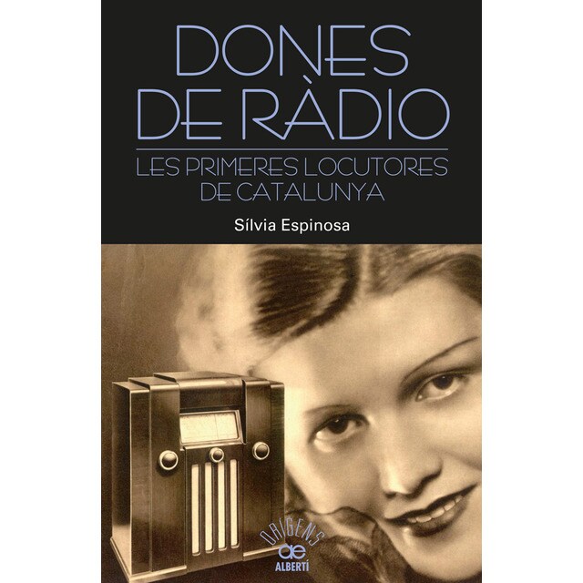 Dones de ràdio. Les primeres locutores de catalunya (Tapa blanda)
